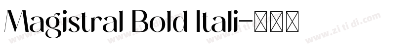 Magistral Bold Itali字体转换